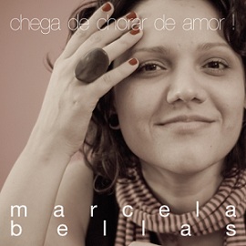 Marcela Bellas e o CD Chega de Chorar de Amor